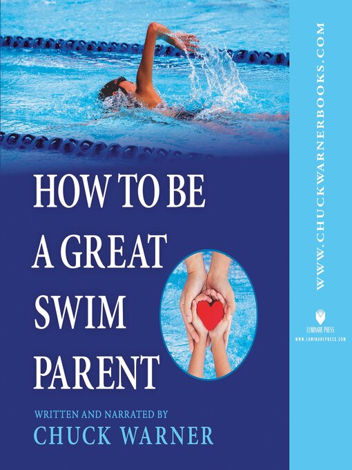 Title details for How to Be a Great Swim Parent by Chuck Warner - Available